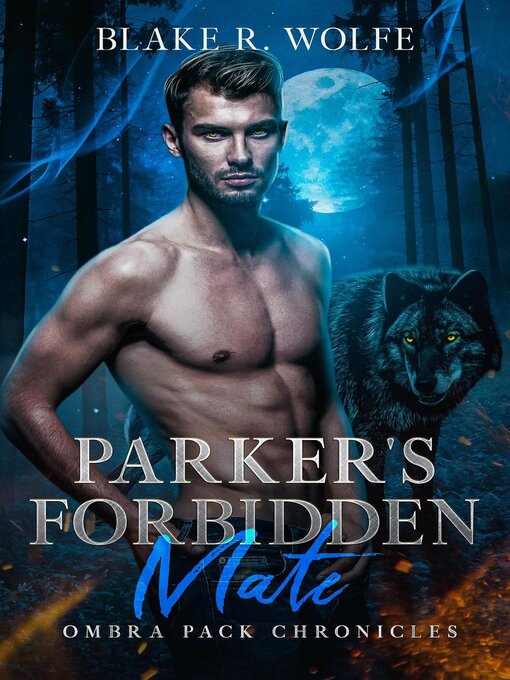 Title details for Parker's Forbidden Mate by Blake R. Wolfe - Available